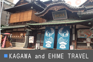 KAGAWA and EHIME TRAVEL